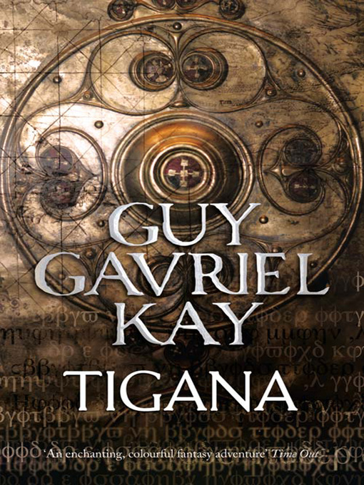 Title details for Tigana by Guy Gavriel Kay - Available